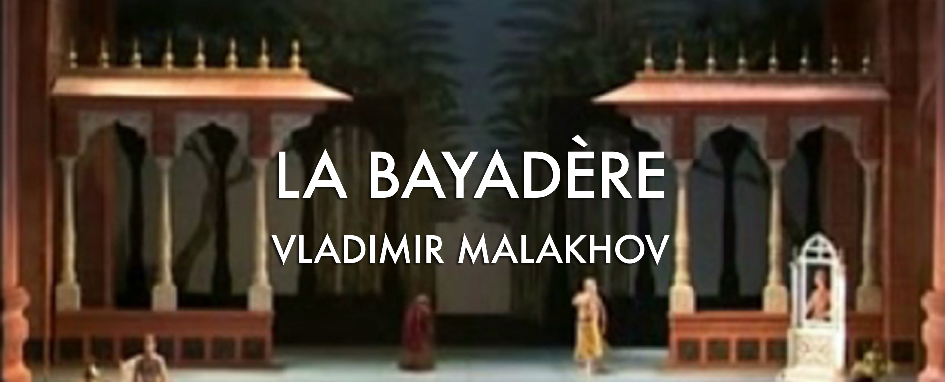 BAYADERE